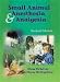 Small Animal Anesthesia & Analgesia