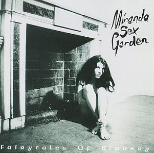 Miranda Sex Garden - Fairytales Of Slavery - Zortam Music