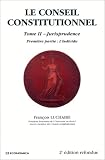 Revue Economica  / Le conseil constitutionnel tome 2 Jurisprudence