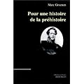 Pour une histoire de la pr�histoire