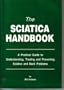 THE SCIATICA HANDBOOK: A PRACTICAL GUIDE TO UNDERSTANDING, TREATING AND PREVENTING SCIATICA AND BACK PROBLEMS