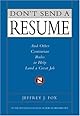 Don't Send a Resume: And Other Contrarian Rules to Help Land a Great Job