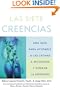 Siete Creencias, Las: Una Guia para Ayudar a Las Latinas a Reconocer y Superar la Depresion (Spanish Edition)