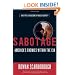 Sabotage: America's Enemies within the CIA