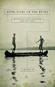 Both Sides of the River: 50 Years of Love, Laughter, and Bird Dogs
