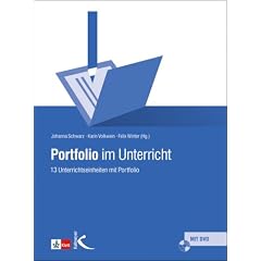 Portfolio im Unterricht: 13 Unterrichtseinheiten mit Portfolio