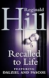 Recalled to Life (Dalziel & Pascoe Novel)