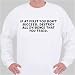 If at first you don't succeed, destroy all evidence that you tried. Sweatshirt