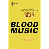Blood Music (Gollancz S.F.)