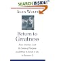 Return to Greatness: How America Lost Its Sense of Purpose and What It Needs to Do to Recover It