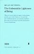 The Unbearable Lightness of Being (Faber Library)