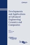 Developments and Applications of Advanced Engineering Ceramics and Composites: Ceramic Transactions (Ceramic Transactions Series)