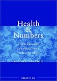 Health and Numbers: A Problems-Based Introduction to Biostatistics