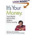 It's Your Money: The E*TRADE Step-by-Step Guide to Online Investing