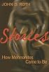 Stories: How Mennonites Came to Be