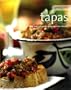 Greatest Ever Tapas: Easy and Delicious Step-by-step recipes