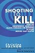 Shooting to Kill