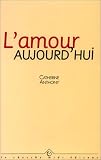 L amour aujourd hui