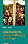 El pensamiento pol�tico en Europa, 1250-1450 (Spanish Language Publishing Programme)
