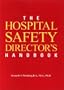 The Hospital Safety Director's Handbook