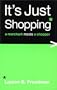 It's Just Shopping