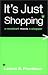 It's Just Shopping by Lauren Freedman