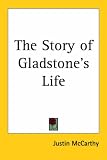 The Story of Gladstone s Life