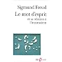 Le mot d'esprit et sa relation à l'inconscient