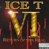 VI: Return of the Real