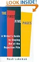The First Five Pages: A Writer's Guide to Staying Out of the Rejection Pile