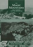 The Magic Mountains: Hill Stations and the British Raj