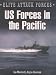 Book US Forces in the Pacific (Elite Attack Forces)