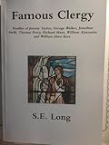 Famous clergy : profiles of Jeremy Taylor, George Walker, Jonathan Swift, Thomas Percy, Richard Mant, William Alexander and William Shaw Kerr