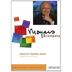 Moyers & Company: America's 'Sacrifice Zones'