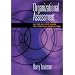 Organizational Assessment: A Step-By-Step Guide to Effective Consulting