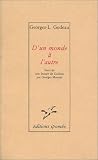 D un monde à l autre - Une lecture de Godeau