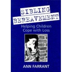 Sibling Bereavement: Helping Children Cope with Loss