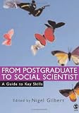 Review Sage Publications Ltd  / From Postgraduate to Social Scientist: A Guide to Key Skills (Sage Study Skills Series)