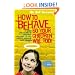 How To Behave So Your Children Will Too