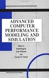 Advanced Computer Performance Modeling and Simulation