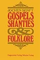 Gospels, Shanties und Folklore