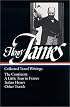 Henry James : Collected Travel Writings : The Continent : A Little Tour in France / Italian Hours / Other Travels (Library of America)