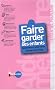 Faire garder ses enfants : Assistante maternelle, garde � domicile