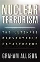 Nuclear Terrorism: The Ultimate Preventable Catastrophe