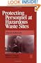 Protecting Personnel at Hazardous Waste Sites 3E, Third Edition