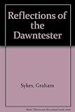 Reflections of the dawntester
