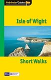 Isle of Wight: Short Walks