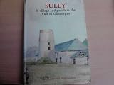Sully : a village and parish in the Vale of Glamorgan