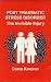 Post-traumatic Stress Disorder: The Invisible Injury