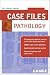 Case Files Pathology (Lange Case Files)